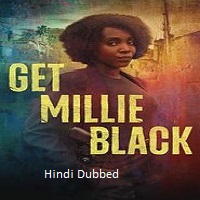 Watch Get Millie Black (2024) Online Full Movie Free