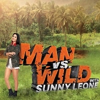 Watch Man vs Wild with Sunny Leone (2023) Online Full Movie Free