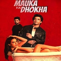 Watch Mauka Ya Dhokha (2023) Online Full Movie Free