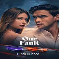 Watch Our Fault (2025) Online Full Movie Free