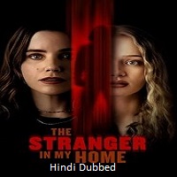 Watch The Stranger in My Home (2025) Online Full Movie Free